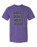 World's Okayest Hockey Player t-shirt