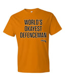 World's Okayest Defenceman t-shirt