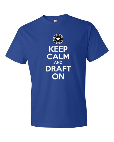 Keep Calm and Draft On - US