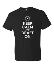 Keep Calm and Draft On - US