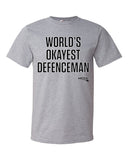 World's Okayest Defenceman t-shirt