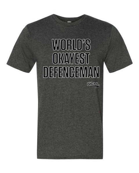 World's Okayest Defenceman t-shirt