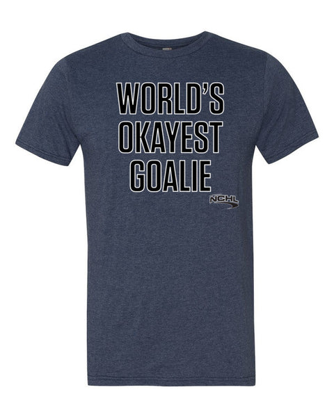World's Okayest Goalie t-shirt