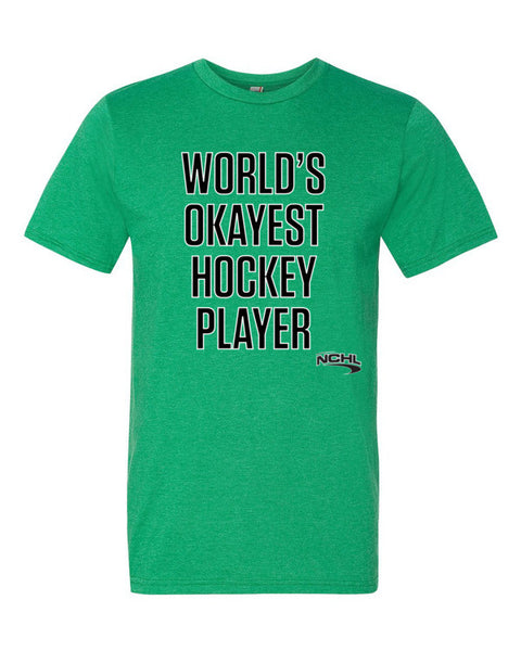 World's Okayest Hockey Player t-shirt